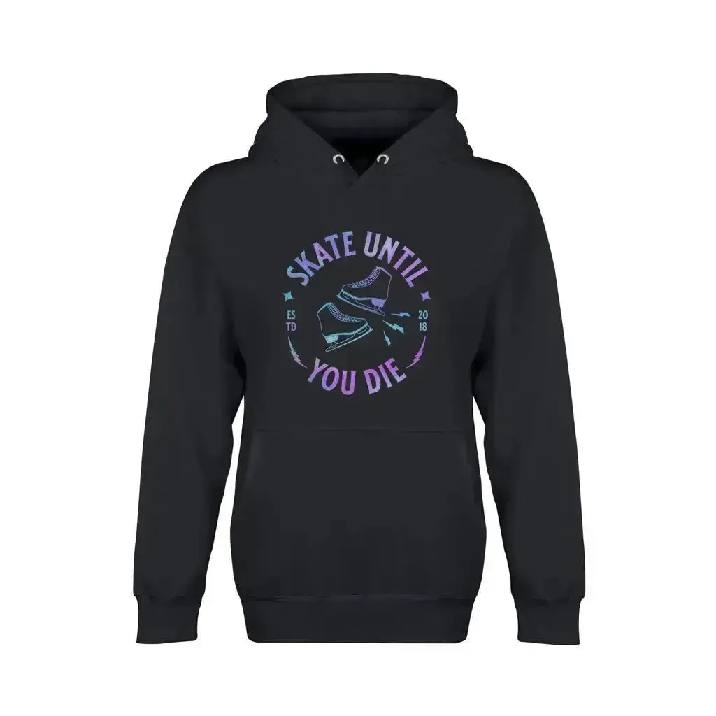 Skate Until You Die Unisex Premium Pullover Hoodie